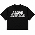 ABOVE AVERAGE PRO CLUB T SHIRT [BLACK / WHITE LETTERING]